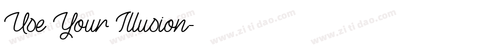 Use Your Illusion字体转换